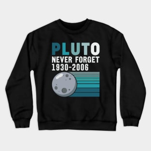 Pluto Never Forget Crewneck Sweatshirt